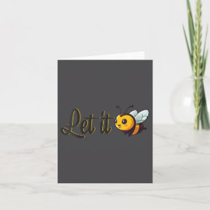 Womens Let It Bee Motivational Slogan Sitive Quote Card