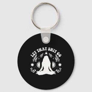 Womens Let That Go Chakra Meditation Yoga Pose Keychain