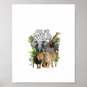 Womens Let's Get Wild Zoo Animals Safari Party A D Poster