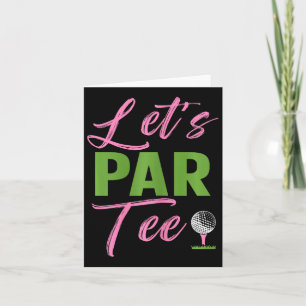Womens Let's Par Funny Golf Golfer Girl Women Golf Card