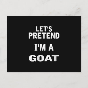 Womens Lets Pretend Im a Goat Funny Halloween Postcard