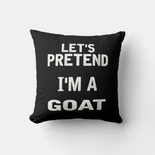 Womens Lets Pretend Im a Goat Funny Halloween Throw Pillow