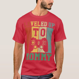 Womens levelled up to mommy promoted to mother  T-Shirt