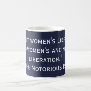 Women's Liberation Quote by RBG Coffee Mug