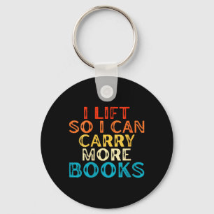 Womens Lift Can Carry More Books Reading Lovers Keychain
