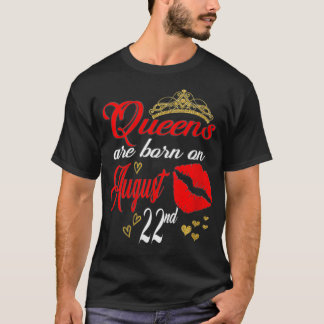 Womens Lip Print Queens are Born on August 22nd Le T-Shirt