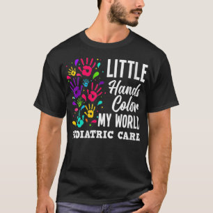 Womens Little Hands Colour My World Pediatrician P T-Shirt