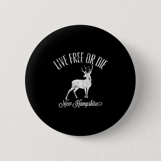 Womens Live Or Die New Hampshire Distressed Deer A 2 Inch Round Button (Front)