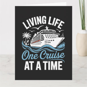 Women's Living Life One Cruise at A Time Card