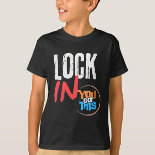 Womens Lock In You Got This Teacher Testing Motiva T-Shirt