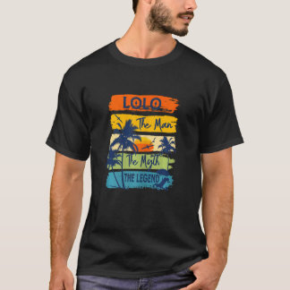 Womens Lolo The Man The Myth The Legend Beach Summ T-Shirt
