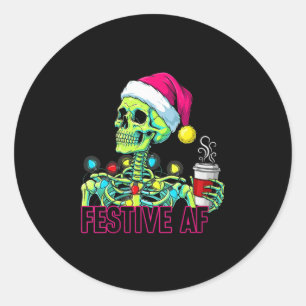 Womens Look At Me Being All Festive And Stuff Humo Classic Round Sticker