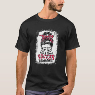 Womens Loud And Proud Soccer Grandma Messy Bun Leo T-Shirt