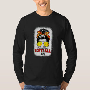 Womens Loud & Proud Softball Mama Messy Bun Mama B T-Shirt