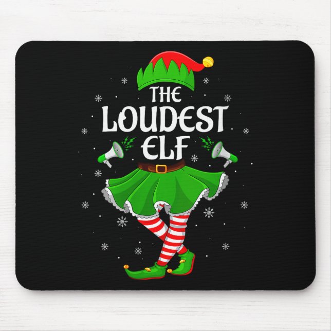 Womens Loudest Elf Christmas Family Girls Women El Mouse Pad (Front)