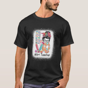 Womens Love Art Teacher Messy Bun Easter Matching T-Shirt