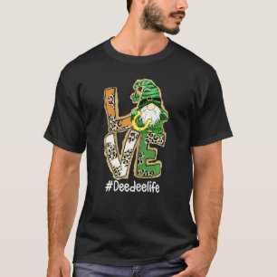Womens Love Deedee Life Gnome Funny St Patrick's D T-Shirt