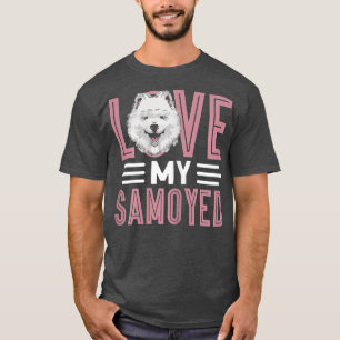 Womens Love My Samoyed Dog Owner Samoyed T-Shirt