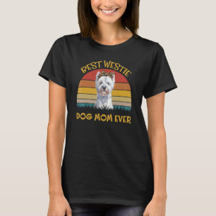 Womens Lovely Dog Holder Dog Best Dog Mom Westie T-Shirt