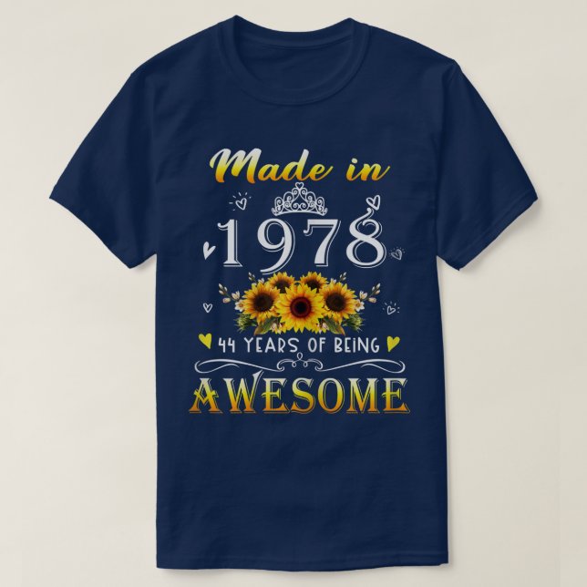 Womens Made In 1978 Sunflower 44th Bday 44 Years O T-Shirt (Design Front)