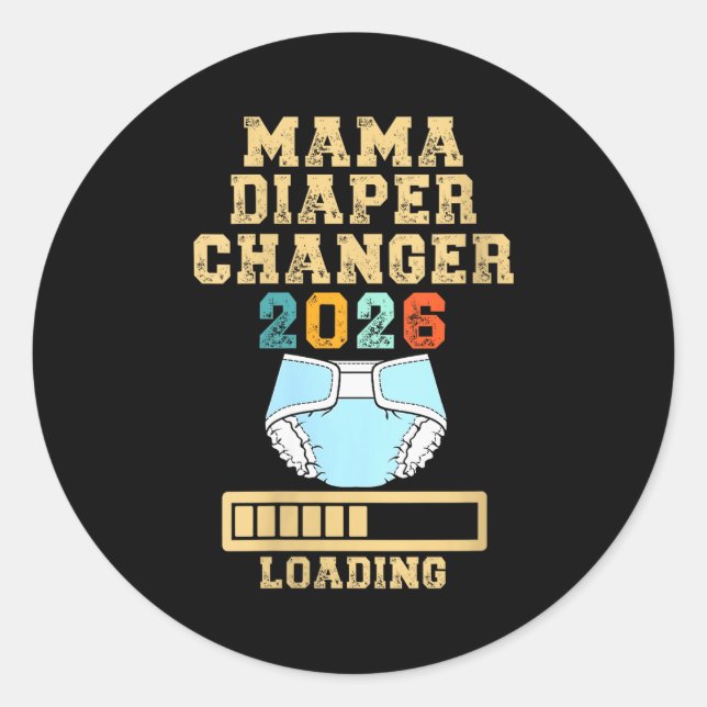 Womens Mama Diaper Changer 2026 New Baby Loading F Classic Round Sticker (Front)