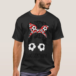 Womens Mama Life Soccer Mother's Day Messy Bun T-Shirt