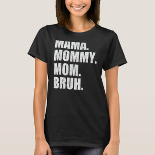 Womens Mama Mommy Mom Bruh V Neck T-Shirt