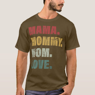 Womens Mama Mommy Mom Cool Mother Design Mother's  T-Shirt