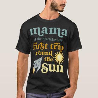Womens Mama Outer Space 1st Birthday First Trip Ar T-Shirt