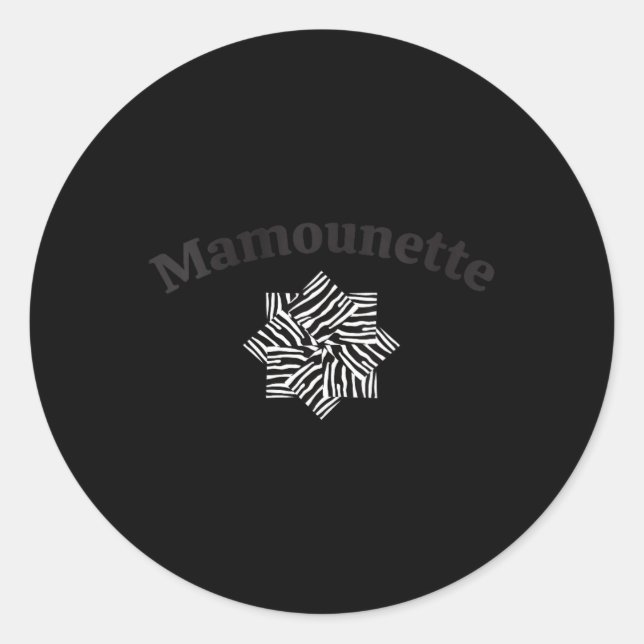 Womens Mamounette, Mommy In French, New Moms, Baby Classic Round Sticker (Front)