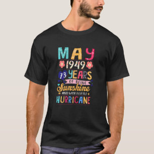 Womens May 1949 73 Years Of Being Awesome Floral B T-Shirt