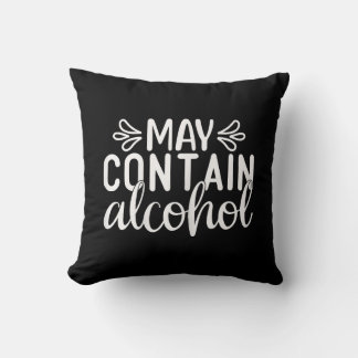 Womens May Contain Alcohol Day Drinking Funny Wome Throw Pillow
