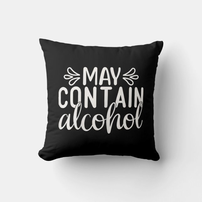 Womens May Contain Alcohol Day Drinking Funny Wome Throw Pillow (Front)