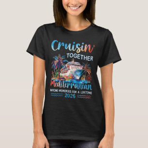 Womens Mediterranean Cruise 2026 Family Vacation C T-Shirt