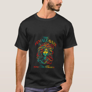 Womens Medusa The Female Gaze Petrify The Patriarc T-Shirt