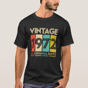 Womens Mens 50Th Birthday - 1972 Vintage All Origi T-Shirt