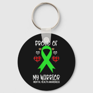 Womens Mental Health Awareness Proud Of My Warrior Keychain