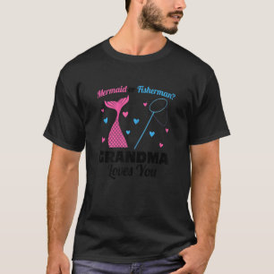 Womens mermaid or fisherman grandma loves you Gran T-Shirt