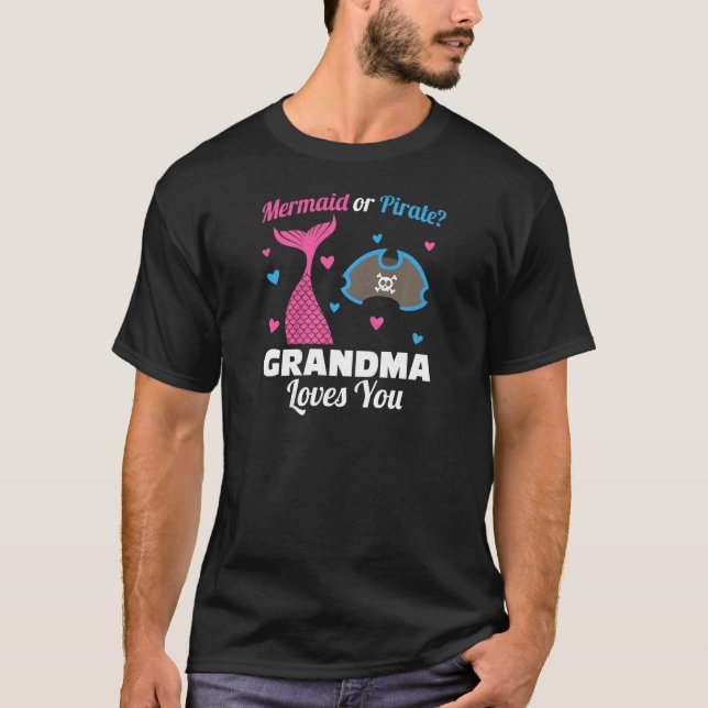 Womens mermaid or pirate grandma loves you Grandmo T-Shirt (Front)