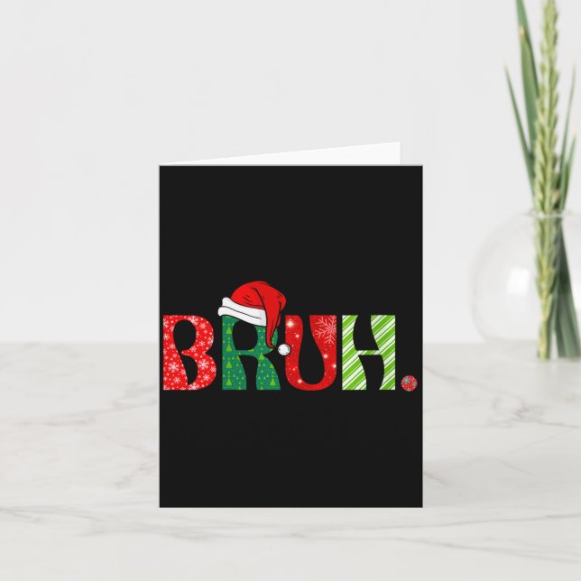 Womens Merry Christmas Bruh Santa Claus Snow Xmas  Card (Front)