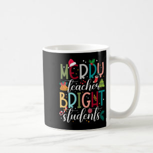 Womens Merry Teacher Bright Students Christmas Hol Coffee Mug