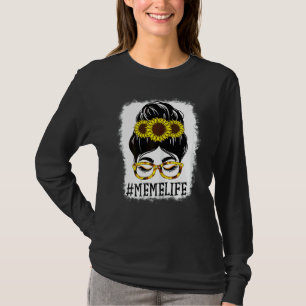 Womens Messy Bun Meme Life Grandma Sunflowers Cute T-Shirt