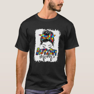 Womens Messy Bun Puzzle Proud Mom Autism Awareness T-Shirt