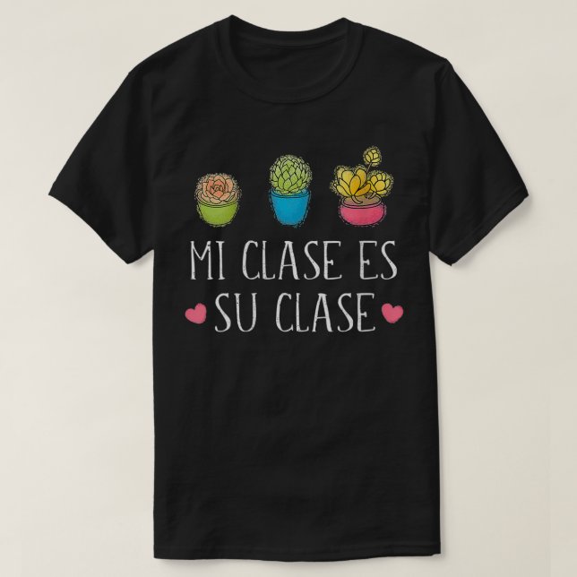 Womens Mi Clase Es Su Clase Bilingual Spanish Teac T-Shirt (Design Front)