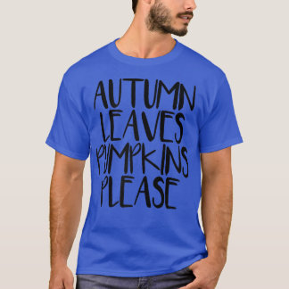 Womens Minimal Funny Saying Autumn Leaves Pumpkins T-Shirt