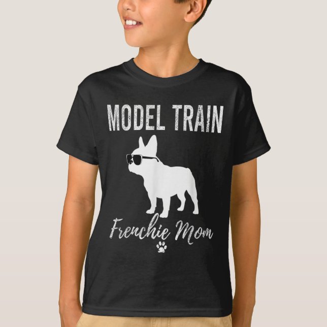 Womens Model Train Frenchie Mom Shirt Funny Dog Lo (Front)