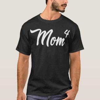 Womens Mom4 Mom of 4 Mother of Four Kids Mama Gift T-Shirt