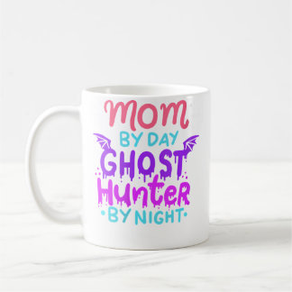 Womens Mom By Day - Ghost Hunter By Night Hallowee Coffee Mug