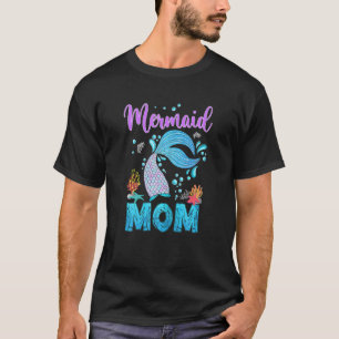 Womens Mom Of A Little Girl Mermaid Birthday Merma T-Shirt
