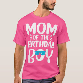 Womens Mom of The Birthday Boy Funny Mama Mothers  T-Shirt